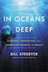 In Oceans Deep, Courage, Innovation, and Adventure Beneath the Waves