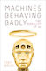 Machines Behaving Badly , Die Moral der KI