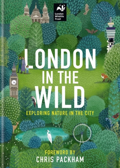 London in the Wild, Exploring Nature in the City