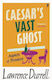 Caesar's Vast Ghost