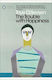 The Trouble With Happiness