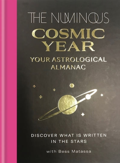 The Numinous Cosmic Year , Your Astrological Almanac