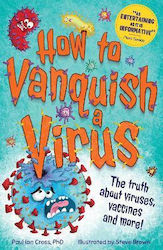 How to Vanquish a Virus