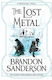 The Lost Metal, A Mistborn Novel