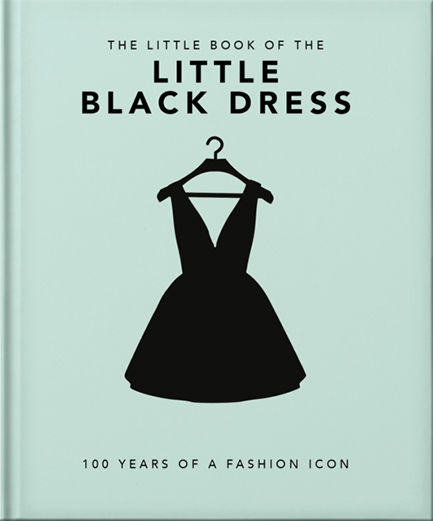 The Little Book of the Little Black Dress The Little Book of the Little Black Dress