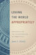 Loving the World Appropriately