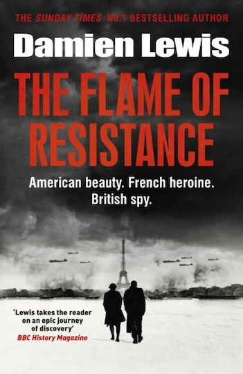 The Flame of Resistance, Amerikanische Schönheit, französischer Held, britischer Spion.