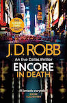 Encore in Death, An Eve Dallas Thriller (Hardcover)