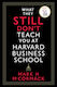 What they Still don't Teach you at Harvard Business School
