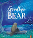 Goodbye, Bear
