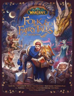 Folk & Fairy Tales of Azeroth, World of Warcraft (Hardcover)
