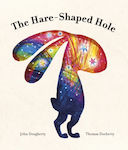 The Hare-Shaped Hole