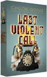 Last Violent Call