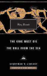 The King Must Die / the Bull From the Sea (Tip copertă dură)