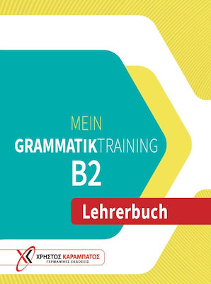 Μein Grammatiktraining B2 Lehrerbuch