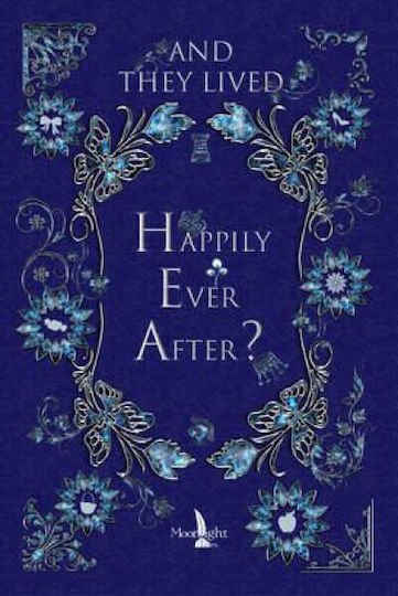 And They Lived Happily Ever After? And They Lived Happily Ever After?
