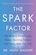 The Spark Factor