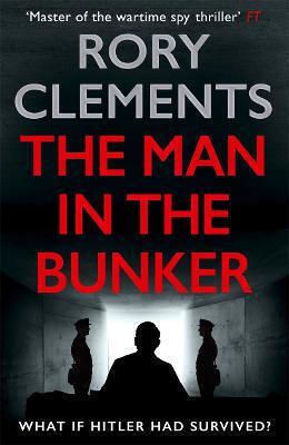 The Man in the Bunker The Man in the Bunker
