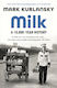 Milk, A 10,000-Year History