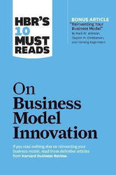 On Business Model Innovation, HBR's 10 Must Reads