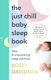 The Just Chill Baby Sleep Book