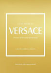 Little Book of Versace, Povestea unei case de modă iconice