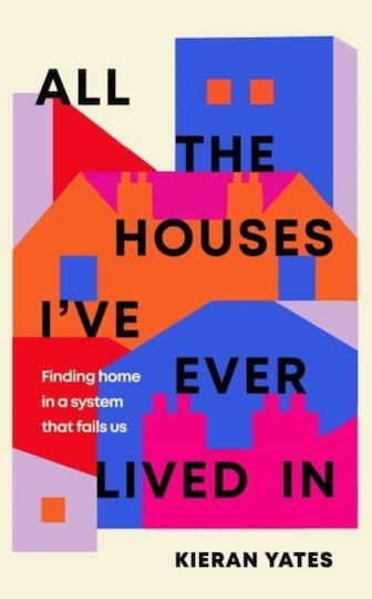 All the Houses I've ever Lived in, Намиране на дом в система, която ни проваля