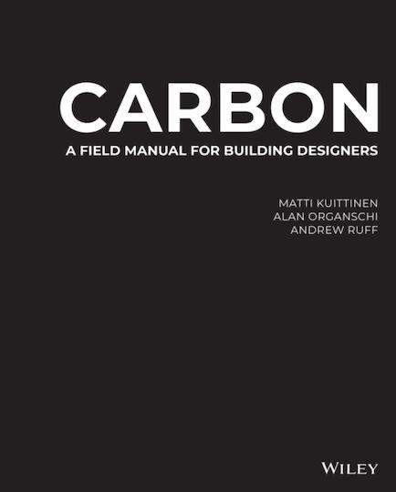 Carbon, A Field Manual for Building Designers