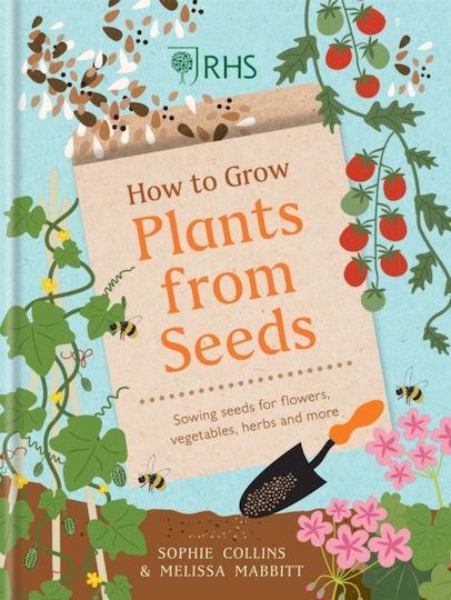 How to Grow Plants from Seeds, Sowing Seeds for Flowers, Vegetables, Herbs and More