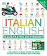 Italian English Illustrated Dictionary, A Bilingual Visual Guide to Over 10,000 Italian Words and Phrases