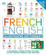 French English Illustrated Dictionary, A Bilingual Visual Guide to Over 10,000 French Words and Phrases