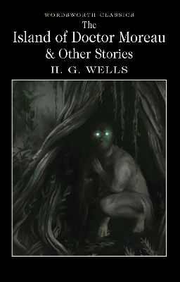 The Island of Doctor Moreau & Other Stories