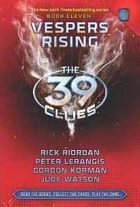 The 39 Clues, 11: Vespers Rising