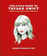 The Little Guide to Taylor Swift