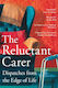 The Reluctant Carer