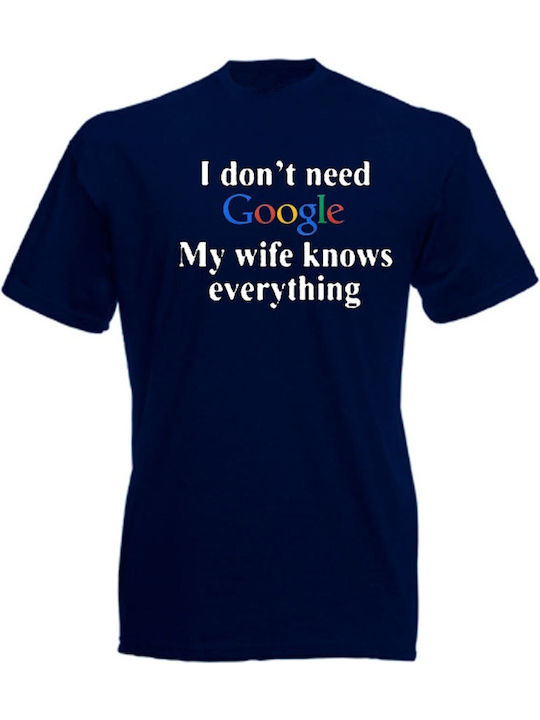 I don't need T-shirt Blue
