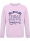 You Sweatshirt Pink