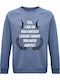 YOU NEED Sweatshirt Blue