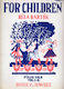 Boosey & Hawkes Bela Bartok For Children I Children's Sheet Music for Piano