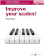 Faber Music Improve your scales Piano Grade Παρτιτούρα για Πιάνο