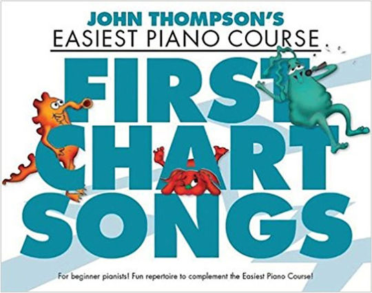 Willis Music John Thompson First Chart Songs за Пиано