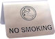 Sign "Prohibition of Smoking "