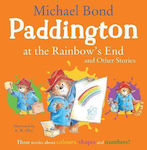 Paddington at the Rainbows End and Other Stories