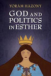 God and Politics in Esther