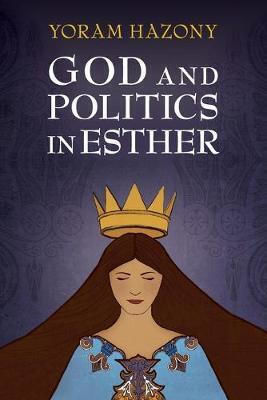 God and Politics in Esther