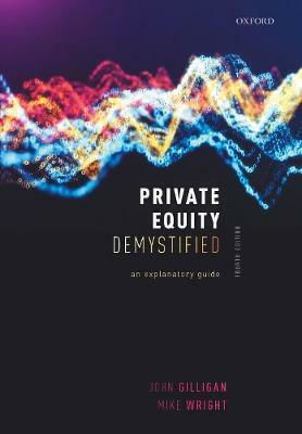 Private Equity Demystified An Explanatory Guide