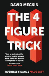 The 4 Figure Trick