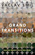 Grand Transitions How the Modern World Was Made