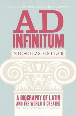 Ad Infinitum , A Biography of Latin