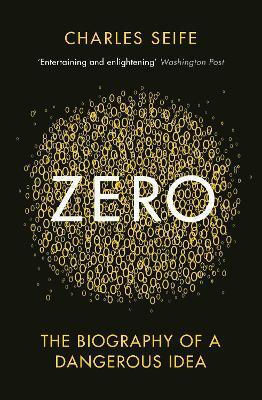 Zero, The Biography of a Dangerous Idea